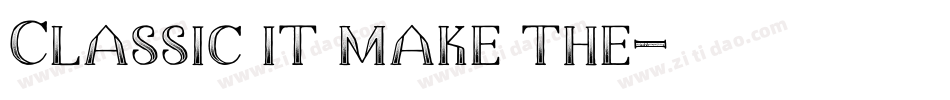 Classic it make the字体转换